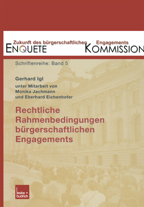 Rechtliche Rahmenbedingungen bürgerschaftlichen Engagements von Kommission,  Enquete