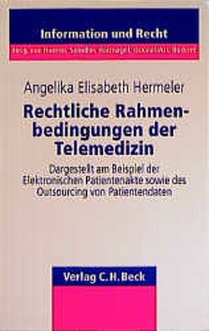 Rechtliche Rahmenbedingungen der Telemedizin von Hermeler,  Angelika Elisabeth