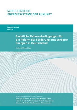 Rechtliche Rahmenbedingungen für die Reform der Förderung erneuerbarer Energien in Deutschland von Wolfrum,  Dr. Dr. h. c. Rüdiger