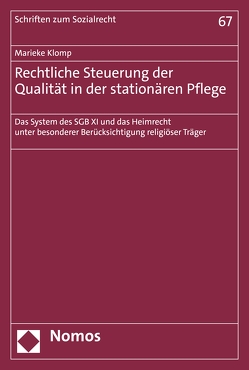 Rechtliche Steuerung der Qualität in der stationären Pflege von Klomp,  Marieke