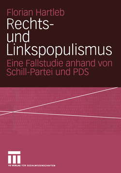 Rechts- und Linkspopulismus von Hartleb,  Florian