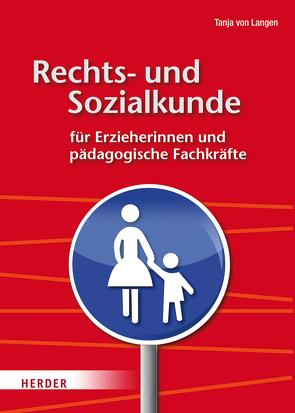 Rechts- und Sozialkunde für Erzieherinnen und pädagogische Fachkräfte von Langen,  Tanja von