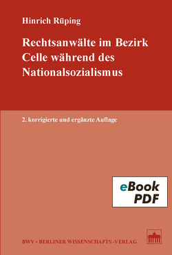 Rechtsanwälte im Bezirk Celle während des Nationalsozialismus von Rüping,  Hinrich