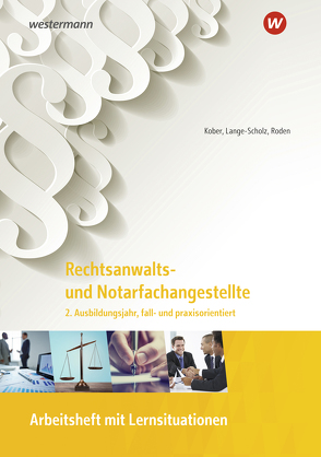 Rechtsanwalts- und Notarfachangestellte von Kober,  Martina, Lange-Scholz,  Elke, Roden,  Tanja, Wieck,  Annegret