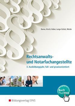 Rechtsanwalts- und Notarfachangestellte von Kirsch,  Christine, Kober,  Martina, Lange-Scholz,  Elke, Mecke,  Horst, Roden,  Tanja