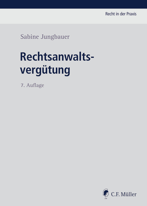 Rechtsanwaltsvergütung von Jungbauer,  Sabine