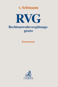 Rechtsanwaltsvergütungsgesetz von Knaudt,  Sandra, Schneider,  Hagen, Sefrin,  Ulrich, Seltmann,  Julia von, Sommerfeldt,  Klaus, Sommerfeldt,  Melanie