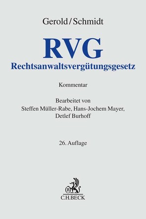 Rechtsanwaltsvergütungsgesetz von Burhoff,  Detlef, Gerold,  Wilhelm, Mayer,  Hans-Jochem, Müller-Rabe,  Steffen, Schmidt,  Herbert