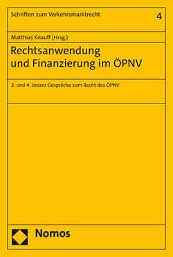 Rechtsanwendung und Finanzierung im ÖPNV von Knauff,  Matthias