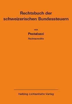 Rechtsbuch der schweizerischen Bundessteuern EL 158 von Pestalozzi Attorneys at Law Ltd