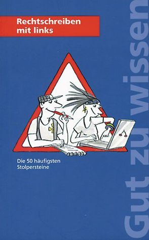 Rechtschreiben mit links von Grimm,  Albert, Weck,  Claudia de