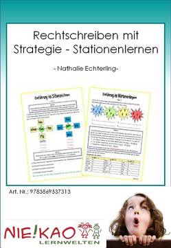 Rechtschreiben mit Strategie – Stationenlernen von Echterling,  Nathalie, Kiel,  Udo