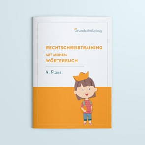 Rechtschreibtraining mit dem Wörterbuch, 4. Klasse von Geigl,  Magdalena, Mahl,  Anja