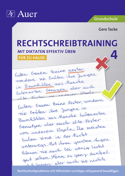 Rechtschreibtraining: Mit Diktaten effektiv üben 4 von Tacke,  Gero