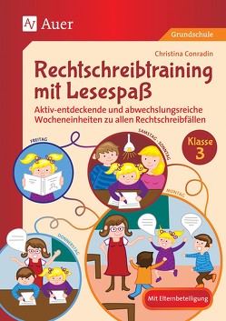 Rechtschreibtraining mit Lesespaß – Klasse 3 von Conradin,  Christina