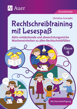 Rechtschreibtraining mit Lesespaß – Klasse 4 von Conradin,  Christina