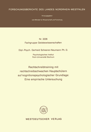 Rechtschreibtraining mit rechtschreibschwachen Hauptschülern auf kognitionspsychologischer Grundlage: Eine empirische Untersuchung von Scheerer-Neumann,  Gerheid