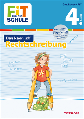 FiT FÜR DIE SCHULE: Das kann ich! Rechtschreibung 4. Klasse von Harvey,  Franziska, Helmchen,  Sabine, Wandrey,  Guido