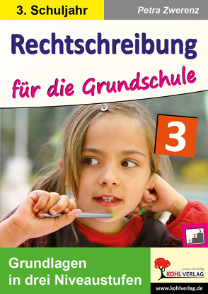 Rechtschreibung für die Grundschule / Klasse 3 von Zwerenz,  Petra