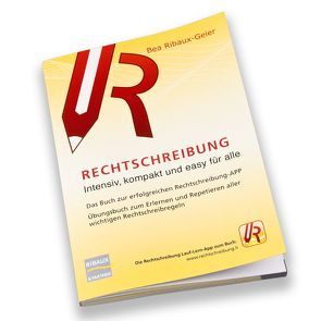 Rechtschreibung intensiv, kompakt und easy für alle von D'Agostini,  Roberto, Ribaux-Geier,  Bea