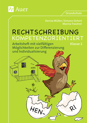 Rechtschreibung kompetenzorientiert – Klasse 2 AH von Müller,  Denise, Sichert,  Simone, Trautner,  Marina