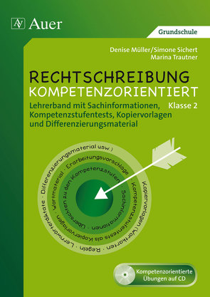 Rechtschreibung kompetenzorientiert – Klasse 2 LB von Müller,  Denise, Sichert,  Simone, Trautner,  Marina