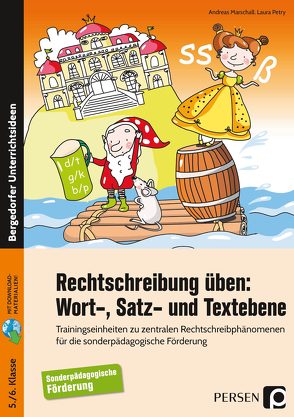 Rechtschreibung üben: Wort-, Satz- und Textebene von Marschall,  Andreas, Petry,  Laura