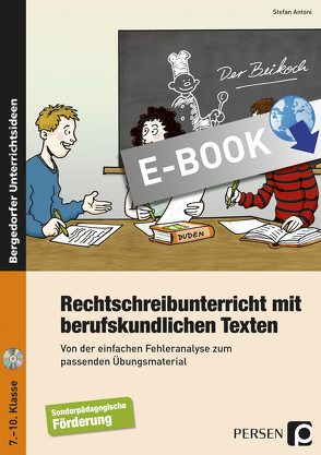 Rechtschreibunterricht mit berufskundlichen Texten von Antoni,  Stefan