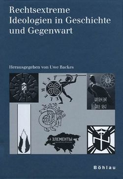 Rechtsextreme Ideologien in Geschichte und Gegenwart von Backes,  Uwe