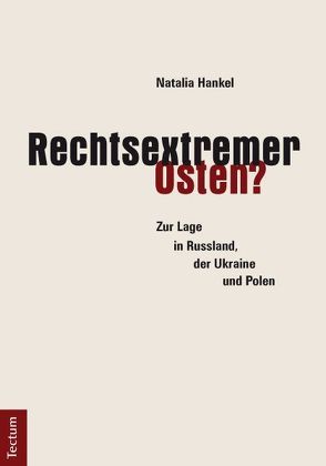 Rechtsextremer Osten? von Hankel,  Natalia