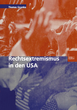 Rechtsextremismus in den USA von Grumke,  Thomas