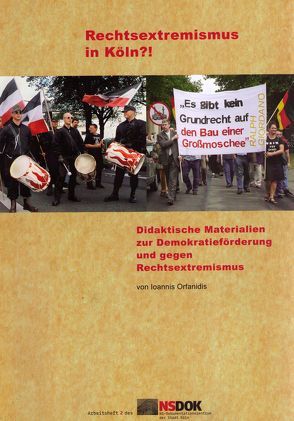 Rechtsextremismus in Köln?! von Orfanidis,  Ioannis