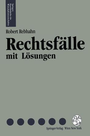 Rechtsfälle mit Lösungen von Rebhahn,  Robert