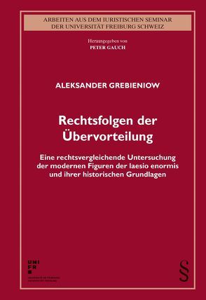 Rechtsfolgen der Übervorteilung von Grebieniow,  Aleksander