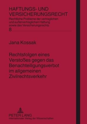 Rechtsfolgen eines Verstoßes gegen das Benachteiligungsverbot im allgemeinen Zivilrechtsverkehr von Kossak,  Jana