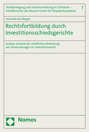 Rechtsfortbildung durch Investitionsschiedsgerichte von von Bargen,  Leonard