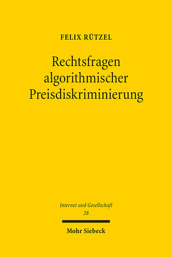 Rechtsfragen algorithmischer Preisdiskriminierung von Rützel,  Felix