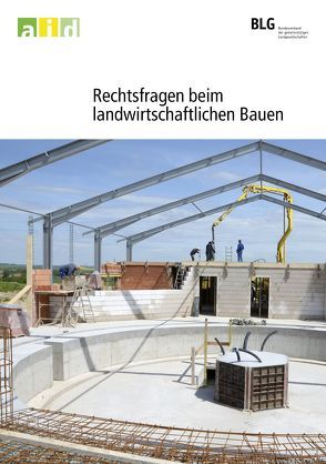 Rechtsfragen beim landwirtschaftlichen Bauen von Nies,  Volkmar