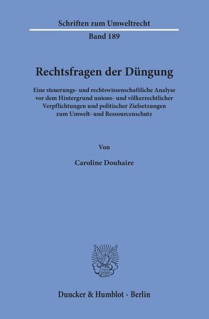 Rechtsfragen der Düngung. von Douhaire,  Caroline