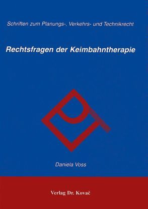 Rechtsfragen der Keimbahntherapie von Voss,  Daniela