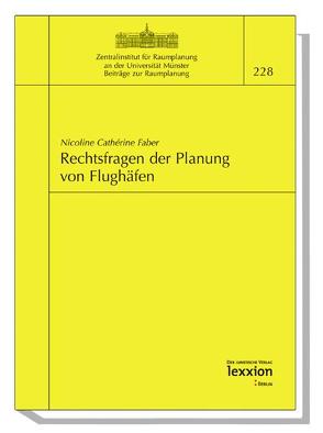 Rechtsfragen der Planung von Flughäfen von Faber,  Nicoline C