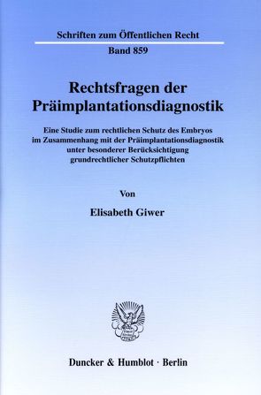 Rechtsfragen der Präimplantationsdiagnostik. von Giwer,  Elisabeth