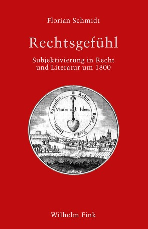 Rechtsgefühl von Müller-Mall,  Sabine, Niehaus,  Michael, Schmidt,  Florian, Schneider,  Manfred, Steinhauer,  Fabian