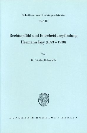 Rechtsgefühl und Entscheidungsfindung. von Roßmanith,  Günther