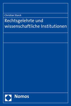 Rechtsgelehrte und wissenschaftliche Institutionen von Starck,  Christian