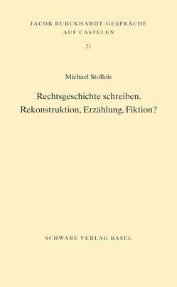 Rechtsgeschichte schreiben von Stolleis,  Michael