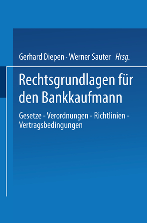 Rechtsgrundlagen für den Bankkaufmann von Diepen,  Gerhard