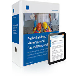 Rechtshandbuch Planungs- und Baustellenkoordination von ARat Ing. Lebeda,  Christian, Bmstr. Dipl.-Ing. Neuhold,  Peter, Dipl.-Ing. Oswald,  Monika, Dr. Mantler-Pewal,  Sabine, Dr. Zahiragic,  Karin, Lagler,  Ivo, Mag. Paoli,  Christoph, MR Ing. Frühwirth,  Manfred, Thurner,  Johannes