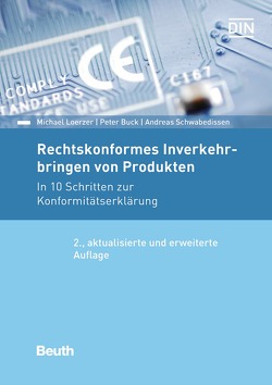 Rechtskonformes Inverkehrbringen von Produkten von Buck,  Peter, Loerzer,  Michael, Schwabedissen,  Andreas