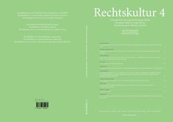 Rechtskultur 4 von Czeguhn,  Ignacio, Gschwend,  Lukas, Heirbaut,  Dirk, Löhnig,  Martin, Sánchez Aranda,  Antonio